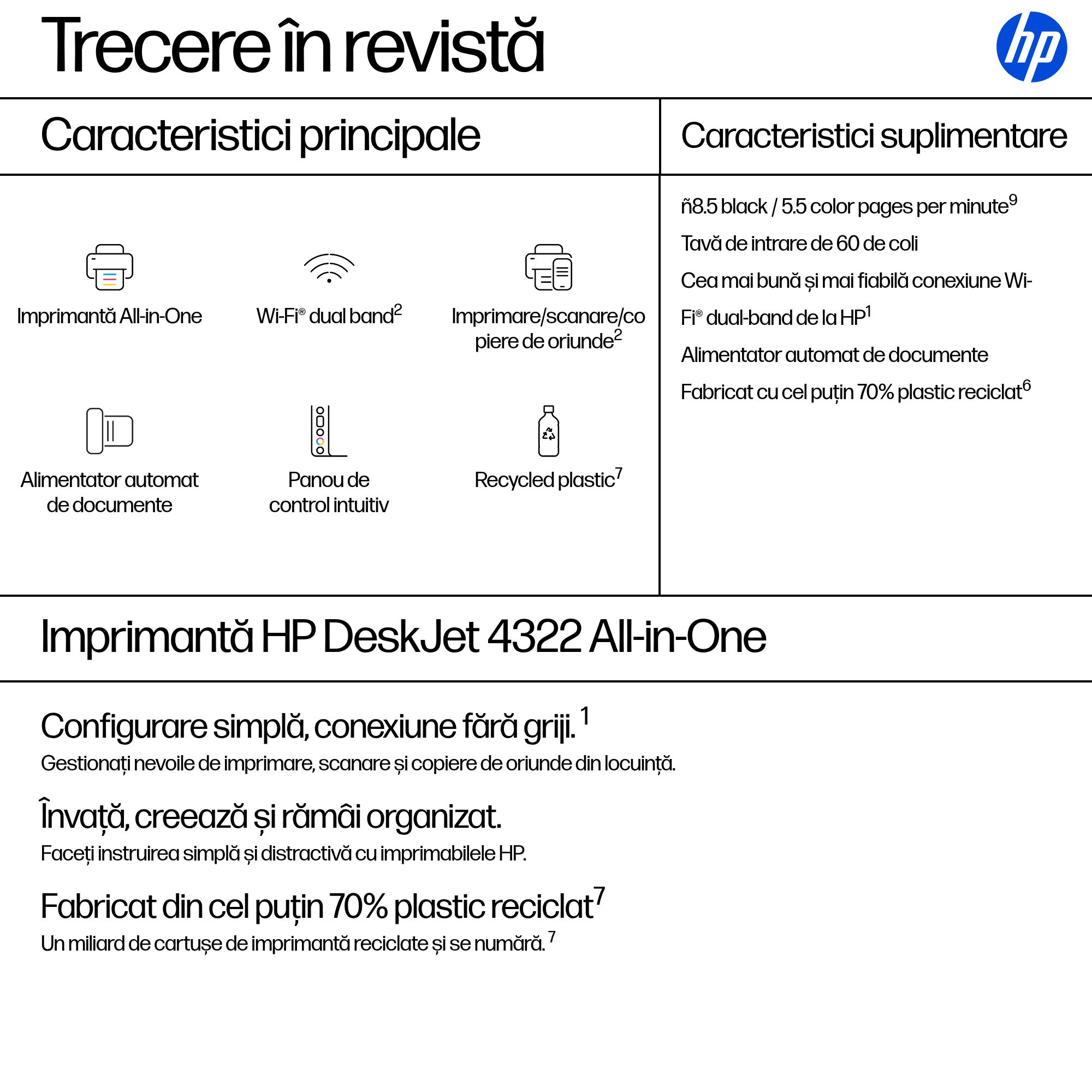 Multifunctional InkJet Color HP, DESKJET 4322, A4, Functii: Impr.|Scan.|Cop., Vit.Print. 8.5ppm, Conectivitate:USB|WIFI, White, , Duplex:Nu, ADF:ADF(incl.TV 8lei) "A24HNB" - imagine 3