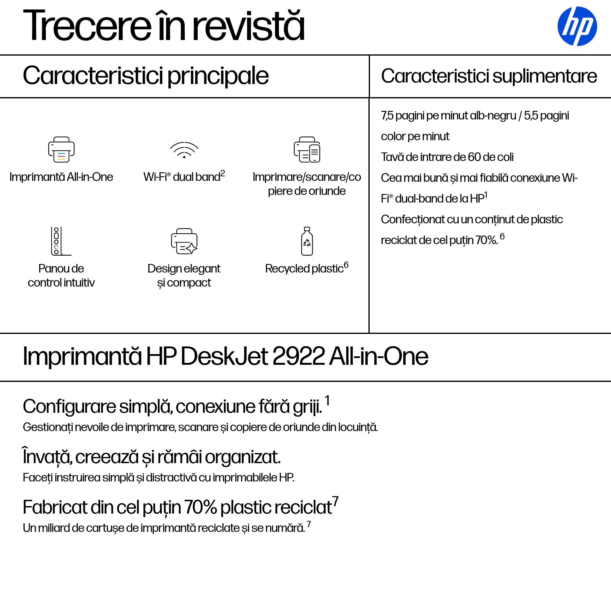 Multifunctional InkJet Color HP, DESKJET 2922, A4, Functii: Impr.|Scan.|Cop., Vit.Print. 7.5ppm, Conectivitate:USB|WIFI, White, , Duplex:Nu, ADF:Nu(incl.TV 8lei) "A24HVB" - imagine 3